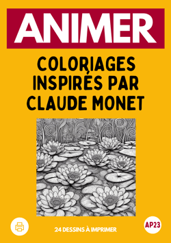 AP23 : 24 Coloriages inspirés par Claude Monet