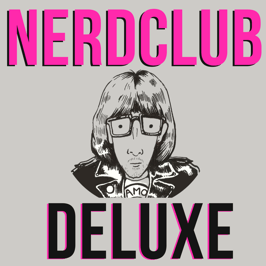 NERDCLUB DELUXE