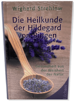 Buch - Heilkunde von Hildegard von Bingen - Strehlow - Gesundheit aus der Weisheit der Natur