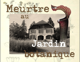 Projet - Meurtre au Jardin botanique
