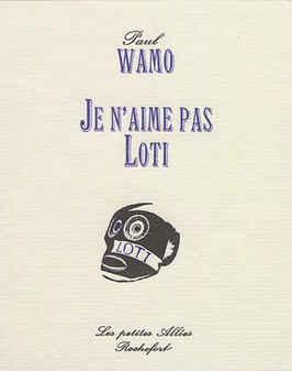 Je n'aime pas Loti, Paul Wamo