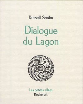 Dialogue du Lagon, Russell Soaba