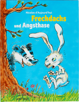 22_FRECHDACHS UND ANGSTHASE
