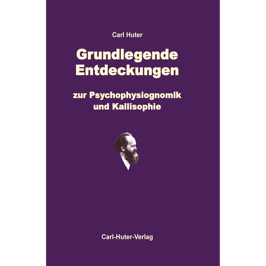 Carl Huter: Grundlegende Entdeckungen