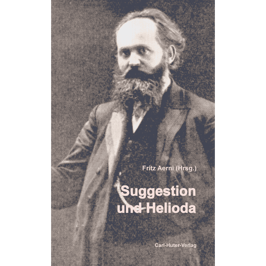Fritz Aerni (Hrsg.): Suggestion und Helioda