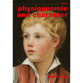 Physiognomie und Charakter 1/2024
