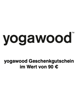 Yogawood-Geschenkgutschein Wert 90 € inkl. 19 % MwSt.