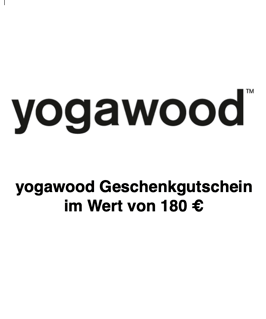 Yogawood-Geschenkgutschein Wert 180 € inkl. 19 % MwSt.
