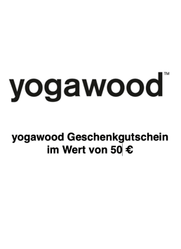 Yogawood-Geschenkgutschein Wert 50 € inkl. 19 % MwSt.
