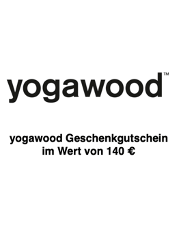 Yogawood-Geschenkgutschein Wert 140 € inkl. 19 % MwSt.