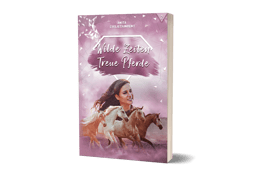 Wilde Zeiten - Treue Pferde  (Band 2) VERSANDKOSTENFREI