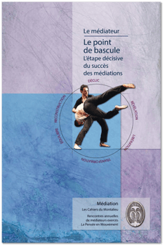 Montalieu 2 - Le point de bascule - L'étape décisive du succès des médiations