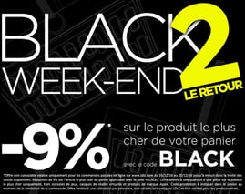 9% sur le produit de votre choix, jusqu'au 20/12, code : BLACK !