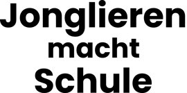 Jonglieren macht Schule