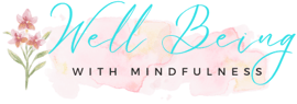 Well Being with Mindfulness