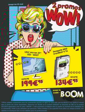 PROMO - 2 produits en promo ! Jusqu'au 10 mai 2017, code : BOOM ! Par ici : http://www.ldlc.com/landing-AR201509160069-AR201609090149.html#523d712af1ceb 