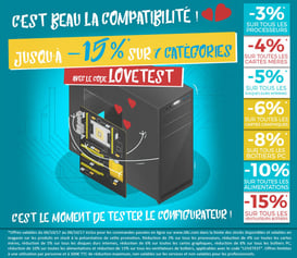 PROMO - C'est le moment de tester notre configurateur ! Jusqu'au 08 octobre 2017, code : LOVETEST ! Par ici : https://www.ldlc.com/configurateur-pc/#523d712af1ceb