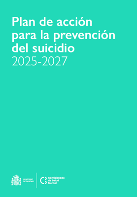Plan de acción para la prevención del suicidio 2025-2027. Ministerio de Sanidad, 2025.