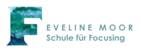 Focusing Schule Eveline Moor