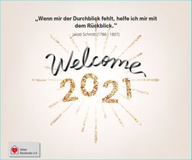 Bild "Wenn mir der Durchblick fehlt, helfe ich mir dem Rückblick" Jakob Schmitt 1786 - 1807 Welcome Willkommen im Jahr 2021