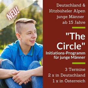 10 Tage -- DAS Programm für mehr Orientierung und Klarheit im Leben von Jungen und junge Männer ab 15 Jahren. Vorbereitung auf den Austritt aus dem Kreis der Kindheit und ritueller Eintritt in die Welt der Erwachsenen. 