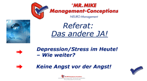 Neuromanagement,Mr.Mike Management,Depression,Stress,Angst,