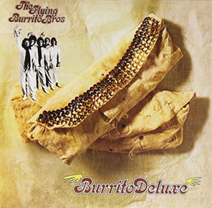 The Flying Burrito Brothers - Burrito Deluxe