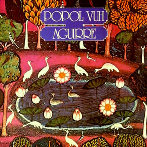 Popul Vuh - Aguirre