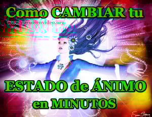 Técnicas para CAMBIAR tu ESTADO de ÁNIMO en MINUTOS