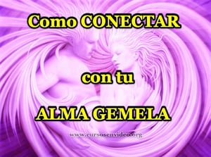 Aprende como Conectar con tu ALMA GEMELA