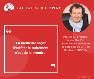 Citation - Arrêt de traitement dans la LMC - Recommandations - François-Xagier Mahon - Interview