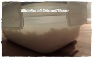 Mit Wasser und Salz ziehen lassen