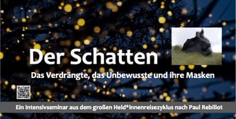Schatten - Intensivseminar aus der Heldenreise Schweiz