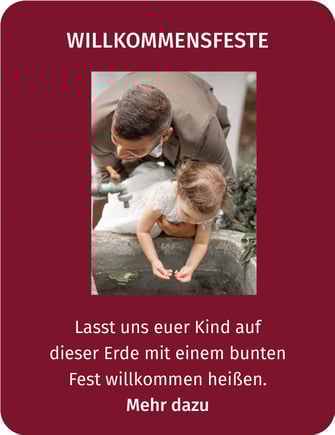 Hier geht's zu Informationen über Willkommensfesten / Alternative zu Taufen