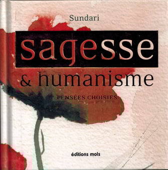 sagesse, sundari, humaniste, humanisme, livre, pensées choisies, pensée,