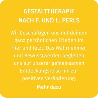 Hier gibt's weitere Info zur Gestalttherapie nach Perls