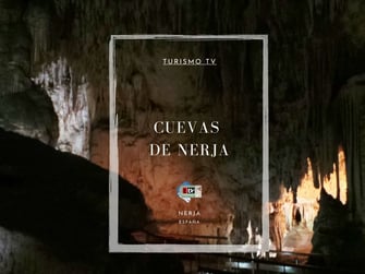 Turismo Tv, Televisión Turística viajar a cueva de nerja Nerja