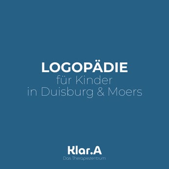 Klar.A - Das Therapiezentrum / Logopädie für Kinder und Jugendliche in Duisburg & Moers