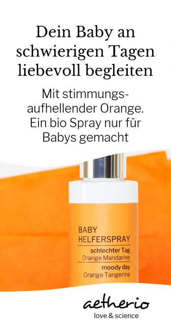 Dein #Baby an schwierigen Tagen natürlich begleiten, mit der entspannenden Wirkung von Mandarine und Orange. Ein Spray nur für Babys gemacht, mit love & science. aetherio.de #mama #natürlich #hebamme