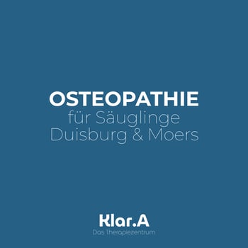 Klar.A - Das Therapiezentrum / Osteopathie für Säuglinge in Duisburg & Moers