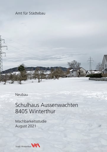 Schulhaus Aussenwachten Winterthur, Hopf & Wirth Architekten, Machbarkeitsstudie mit Testprojekt und Kostenschätzung