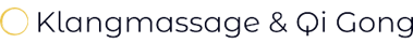 Im Einklang mit Klangmassage und Qi Gong