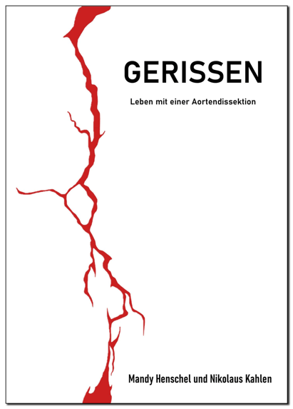 Buchcover Gerissen Leben mit einer Aortendissektion