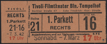 Das Tempelhofer Tivoli an der Friedrich - Karl - Straße. Kinokarte des Tivoli von 1942.