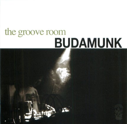 BUDAMUNK - the groove room