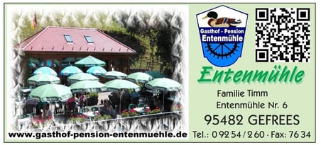 Gasthof Pension Entenmühle im Ölschnitztal Naturpark Fichtelgebirge