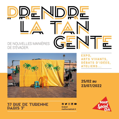 Exposition Prendre la tangente, MAIF Social Club, 2022