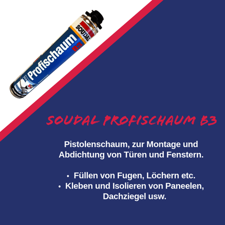 Soudal Profischaum B3 Pistolenschaum zur Montage und Abdichtung von Fenstern und Türen  Füllen von Fugen Löchern Kleben und Isolieren von Paneelen Dachziegeln Mönchhof 