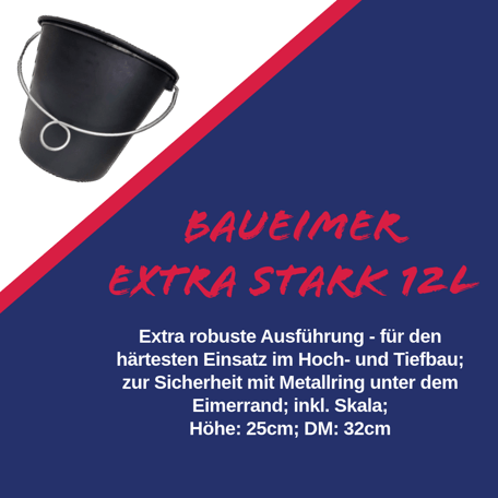 Baueimer extra stark 12l Kübel extra robuste Ausführung für den härtesten Einsatz im Hoch- und Tiefbau zur Sicherheit mit Metallring unter dem Eimerrand inkl. Skala 25cm hoch Durchmesser 32cm Mönchhof