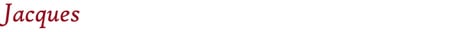 Jacques